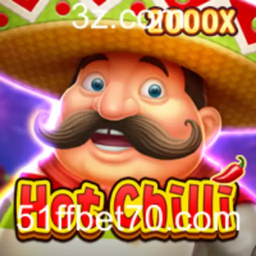 Descubra o Fascinante Mundo de HotChilli com 51ff bet